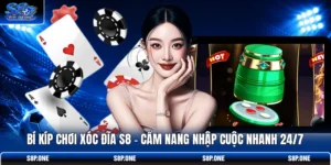 Bí Kíp Chơi Xóc Đĩa S8 - Cẩm Nang Nhập Cuộc Nhanh 24/7