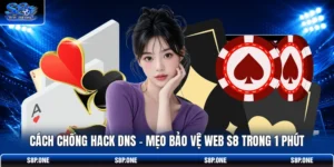 Cách Chống Hack DNS | Mẹo Bảo Vệ Web S8 Trong 1 Phút
