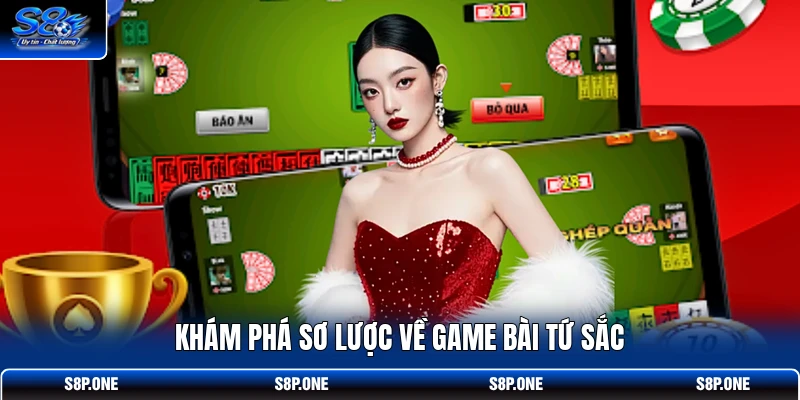 Khám phá sơ lược về game bài Tứ Sắc