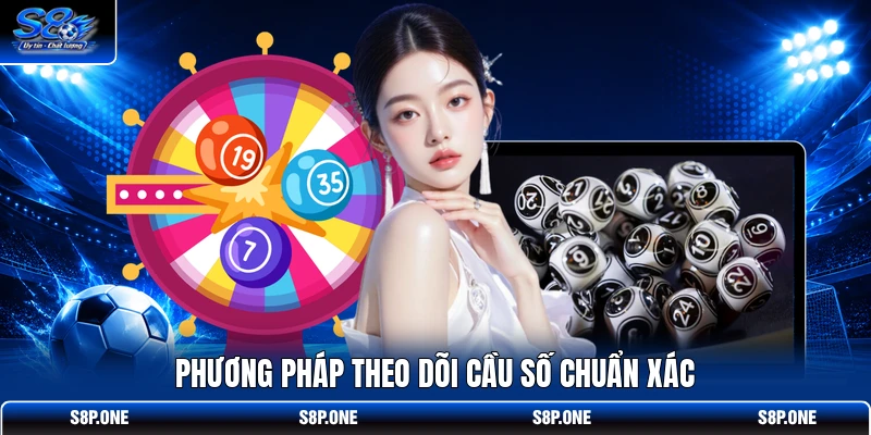 Phương pháp theo dõi cầu số chuẩn xác