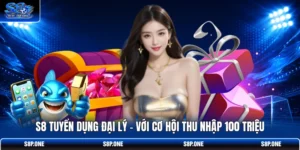 S8 Tuyển Dụng Đại Lý | Với Cơ Hội Thu Nhập 100 Triệu